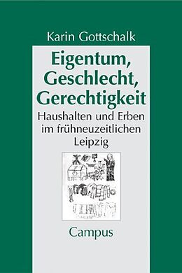 Paperback Eigentum, Geschlecht, Gerechtigkeit von Karin Gottschalk