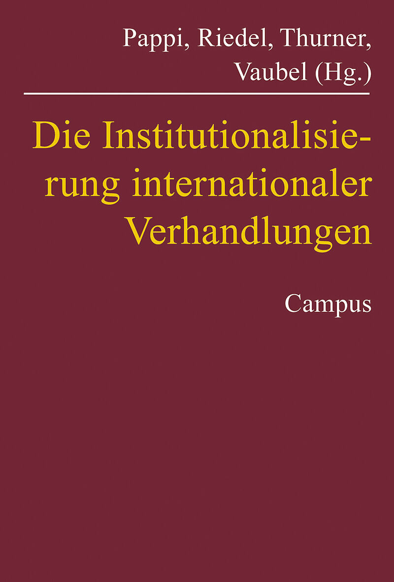 Die Institutionalisierung internationaler Verhandlungen