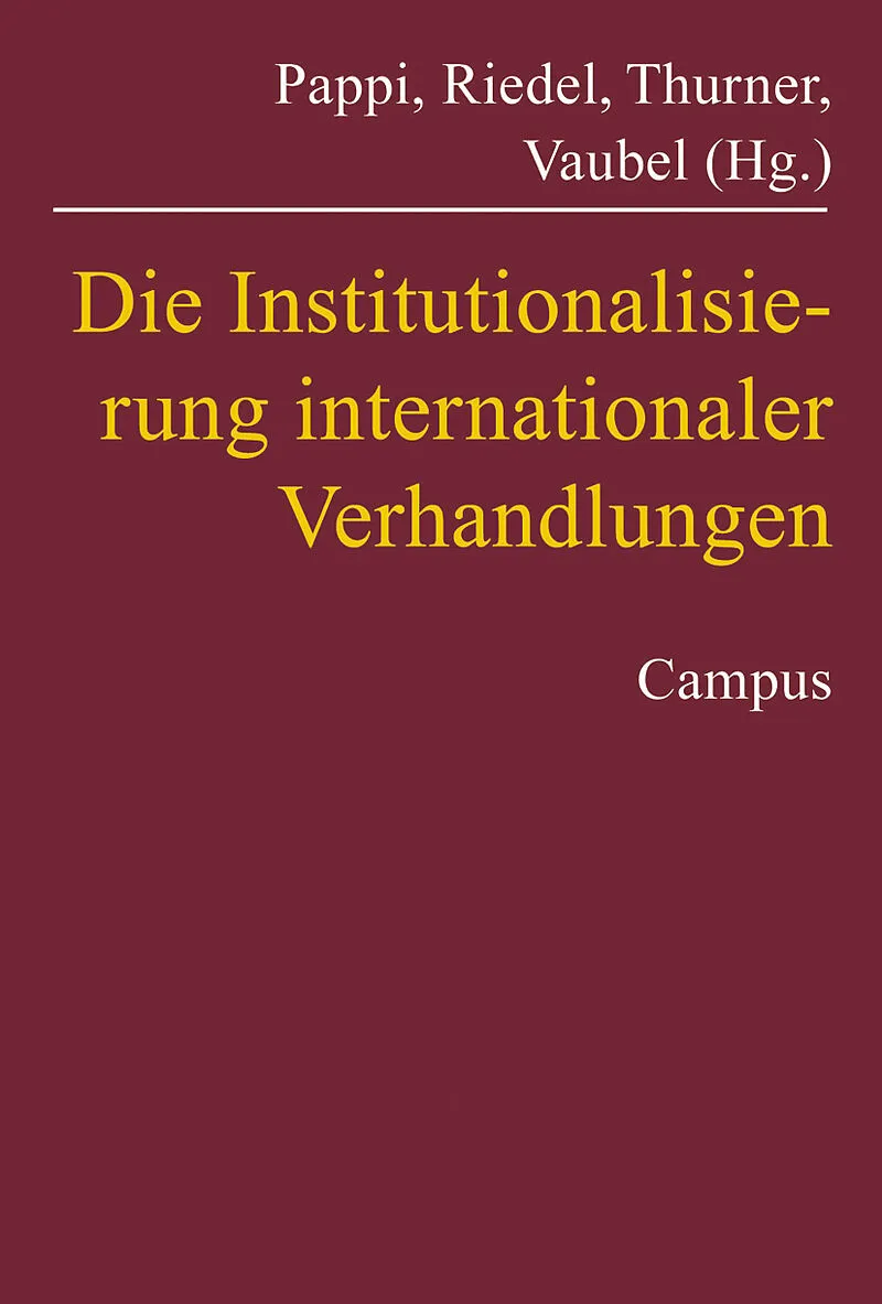 Die Institutionalisierung internationaler Verhandlungen