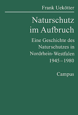 Paperback Naturschutz im Aufbruch von Frank Uekötter