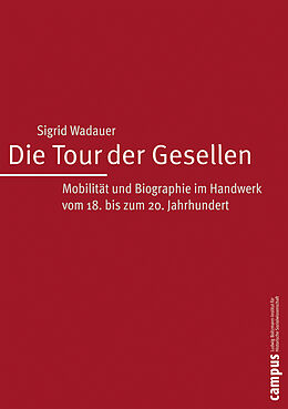 Paperback Die Tour der Gesellen von Sigrid Wadauer