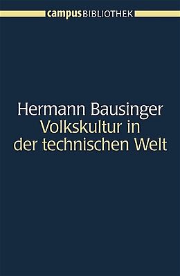 Kartonierter Einband Volkskultur in der technischen Welt von Hermann Bausinger