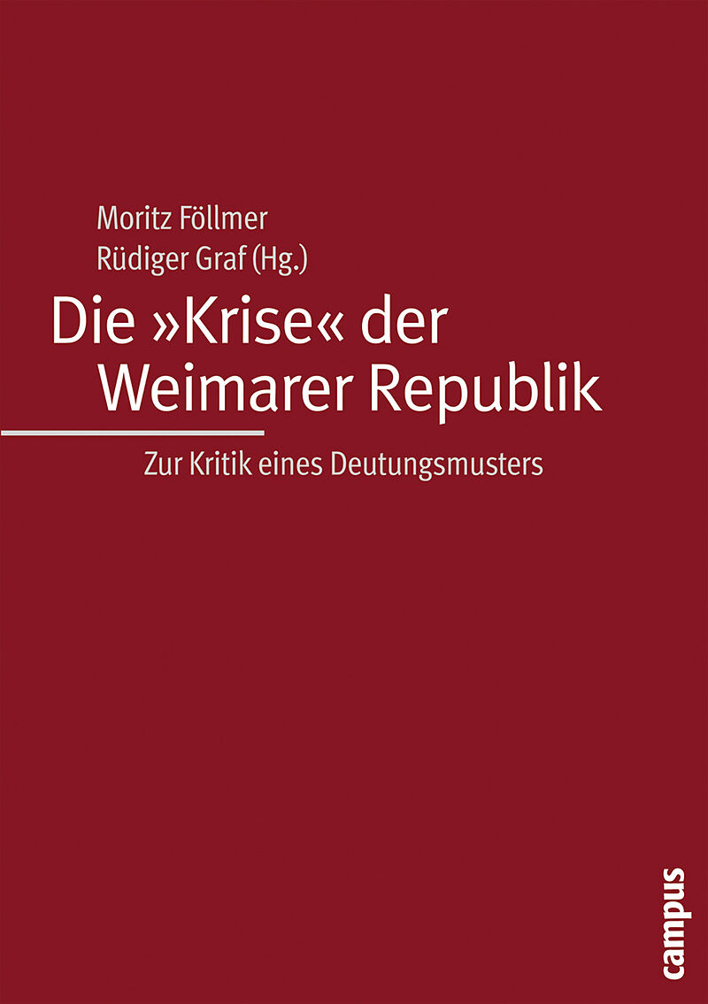 Die »Krise« der Weimarer Republik