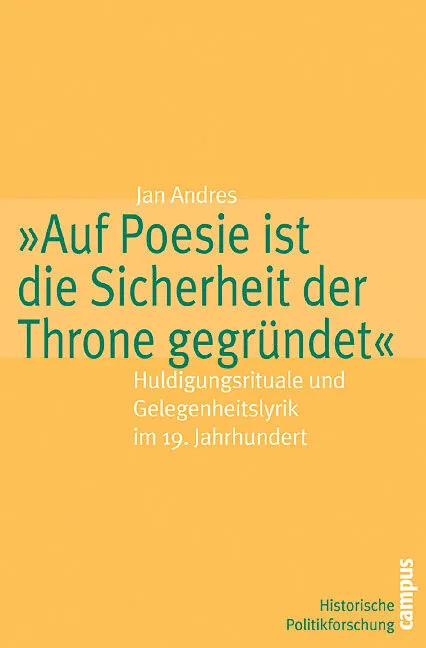 »Auf Poesie ist die Sicherheit der Throne gegründet«