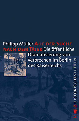 Kartonierter Einband Auf der Suche nach dem Täter von Philipp Müller