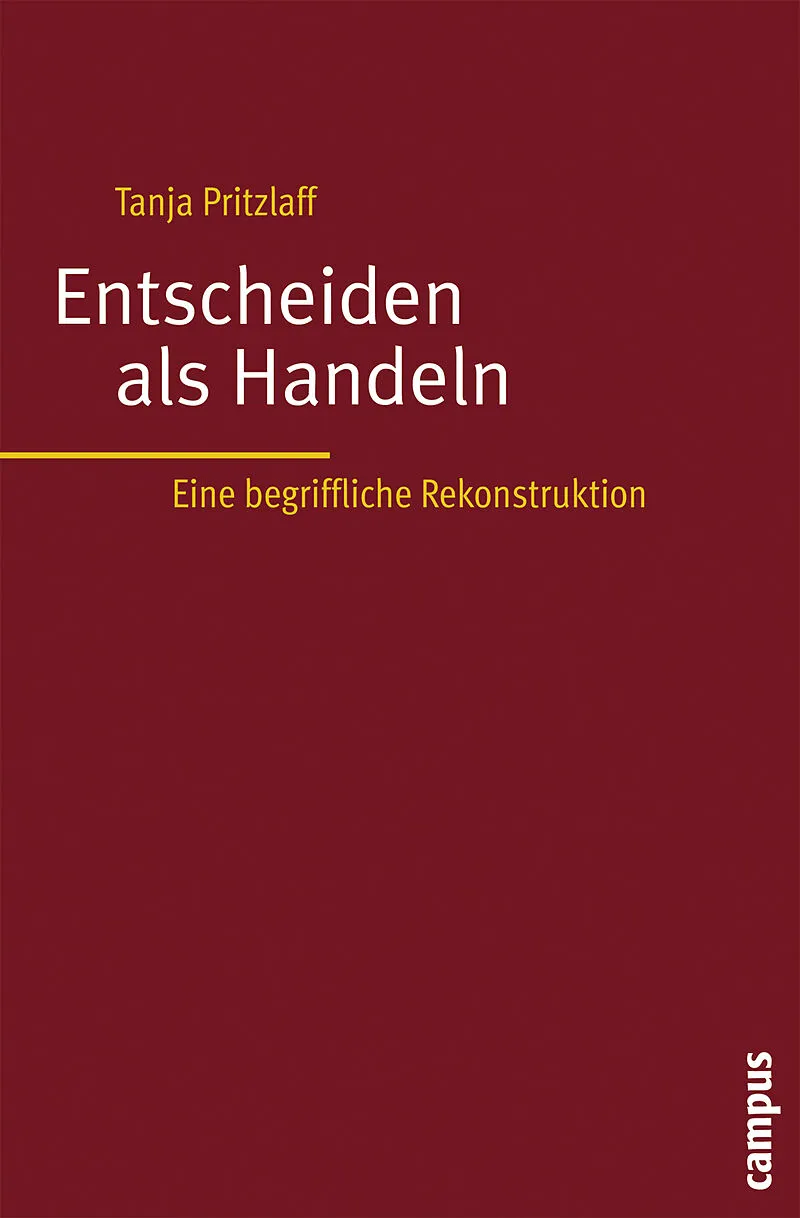 Entscheiden als Handeln