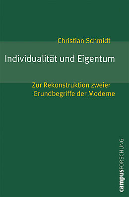 Paperback Individualität und Eigentum von Christian Schmidt