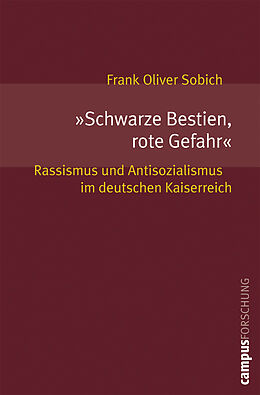 Paperback »Schwarze Bestien, rote Gefahr« von Frank Oliver Sobich