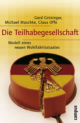Paperback Die Teilhabegesellschaft von Gerd Grözinger, Michael Maschke, Claus Offe