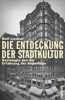 Kartonierter Einband Die Entdeckung der Stadtkultur von Rolf Lindner