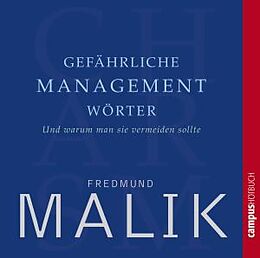 Audio CD (CD/SACD) Gefährliche Managementwörter von Fredmund Malik