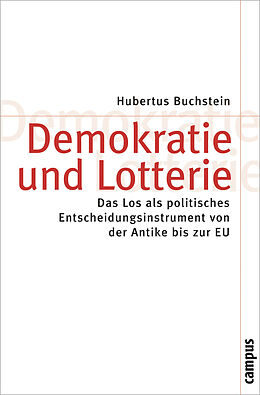 Paperback Demokratie und Lotterie von Hubertus Buchstein