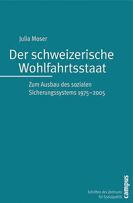 Paperback Der schweizerische Wohlfahrtsstaat von Julia Moser