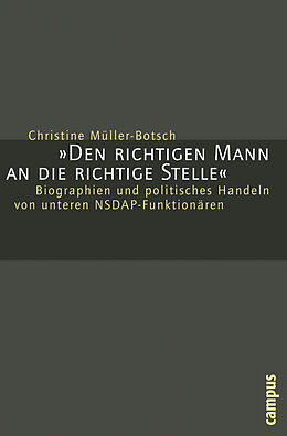 Paperback Den richtigen Mann an die richtige Stelle von Christine Müller-Botsch
