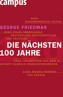 Fester Einband Die nächsten hundert Jahre von George Friedman