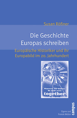 Paperback Die Geschichte Europas schreiben von Susan Rößner