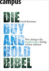 Kartonierter Einband Die Buy-and-Hold-Bibel von Gerd Kommer