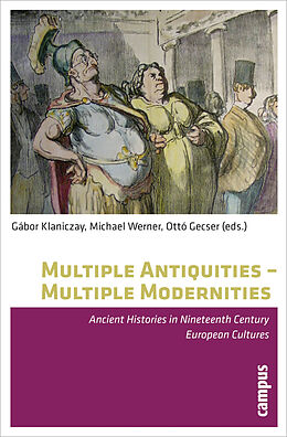 Couverture cartonnée Multiple Antiquities - Multiple Modernities de 