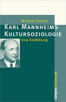 Paperback Karl Mannheims Kultursoziologie von Michael Corsten