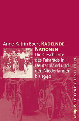 Kartonierter Einband Radelnde Nationen von Anne-Katrin Ebert