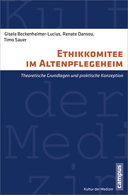 Paperback Ethikkomitee im Altenpflegeheim von Gisela Bockenheimer-Lucius, Renate Dansou, Timo Sauer