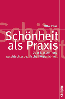 Paperback Schönheit als Praxis von Otto Penz