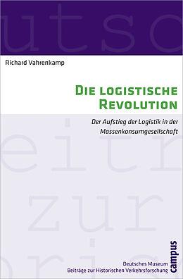 Paperback Die logistische Revolution von Richard Vahrenkamp
