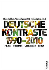 Fester Einband Deutsche Kontraste 1990-2010 von Andreas Blätte, Sophie Burkhardt, Ulrich / Glaab, Eith