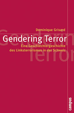 Kartonierter Einband Gendering Terror von Dominique Grisard