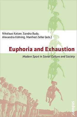 Kartonierter Einband Euphoria and Exhaustion von 
