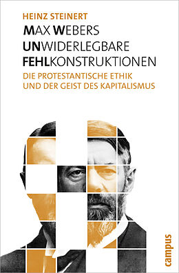 Paperback Max Webers unwiderlegbare Fehlkonstruktionen von Heinz Steinert