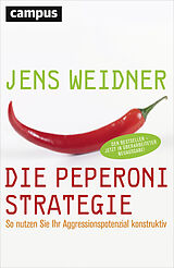 Kartonierter Einband Die Peperoni-Strategie von Jens Weidner