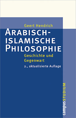 Kartonierter Einband Arabisch-islamische Philosophie von Geert Hendrich