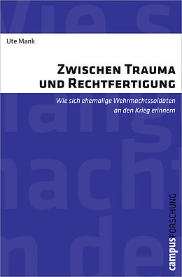 Paperback Zwischen Trauma und Rechtfertigung von Ute Mank