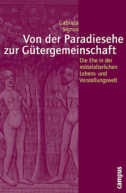 Paperback Von der Paradiesehe zur Gütergemeinschaft von Gabriela Signori