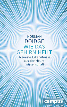 Fester Einband Wie das Gehirn heilt von Norman Doidge