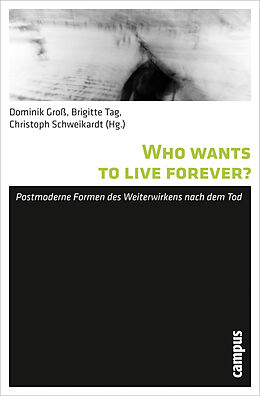 Kartonierter Einband Who wants to live forever? von 