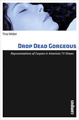 Kartonierter Einband Drop Dead Gorgeous von Tina Weber