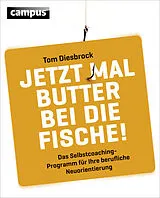 Kartonierter Einband Jetzt mal Butter bei die Fische! von Tom Diesbrock
