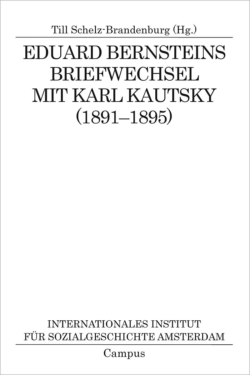 Eduard Bernsteins Briefwechsel mit Karl Kautsky (1891-1895)