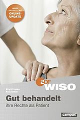 Paperback WISO: Gut behandelt - Ihre Rechte als Patient von Birgit Franke, Anja Utfeld