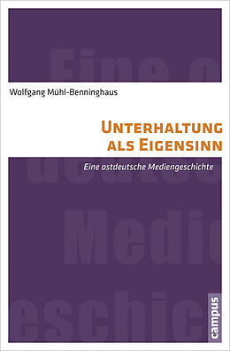 Paperback Unterhaltung als Eigensinn von Wolfgang Mühl-Benninghaus