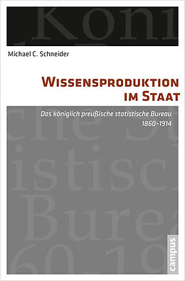Paperback Wissensproduktion im Staat von Michael C. Schneider