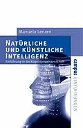E-Book (epub) Natürliche und künstliche Intelligenz von Manuela Lenzen