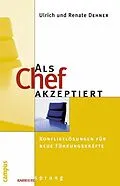 E-Book (epub) Als Chef akzeptiert von Renate Dehner, Ulrich Dehner