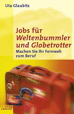 E-Book (epub) Jobs für Weltenbummler und Globetrotter von Uta Glaubitz