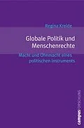 E-Book (epub) Globale Politik und Menschenrechte von Regina Kreide
