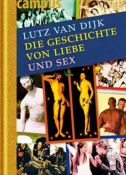 E-Book (epub) Die Geschichte von Liebe und Sex von Lutz van Dijk