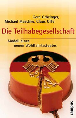 E-Book (epub) Die Teilhabegesellschaft von Gerd Grözinger, Michael Maschke, Claus Offe