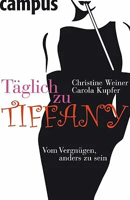 E-Book (epub) Täglich zu Tiffany von Christine Weiner, Carola Kupfer